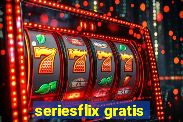 seriesflix gratis